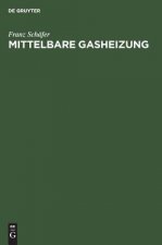 Mittelbare Gasheizung