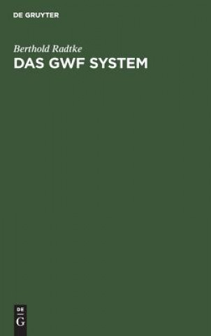 Das Gwf System