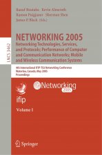 NETWORKING 2005. Networking Technologies, Services, and Protocols; Performance of Computer and Communication Networks; Mobile and Wireless Communicati