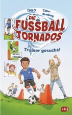 Die Fußball-Tornados - Trainer gesucht!