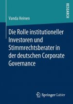Rolle Institutioneller Investoren Und Stimmrechtsberater in Der Deutschen Corporate Governance