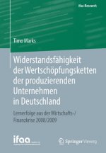 Widerstandsfahigkeit Der Wertschoepfungsketten Der Produzierenden Unternehmen in Deutschland