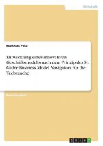 Entwicklung eines innovativen Geschäftsmodells nach dem Prinzip des St. Galler Business Model Navigators für die Teebranche