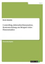 Controlling, Jahresabschlussanalyse, Kostenrechnung am Beispiel eines Fitnessstudios