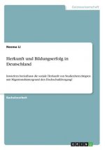Herkunft und Bildungserfolg in Deutschland