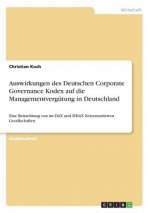 Auswirkungen des Deutschen Corporate Governance Kodex auf die Managementvergütung in Deutschland