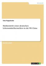 Markteintritt eines deutschen Lebensmittelherstellers in die VR China
