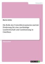 Die Rolle des Umweltbewusstseins und der Förderung für eine nachhaltige Landwirtschaft und Landnutzung in Ostelbien