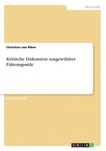 Kritische Diskussion ausgewählter Führungsstile