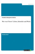 Wer war Vitruv? Leben, Identität und Werk