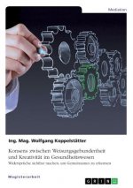 Konsens zwischen Weisungsgebundenheit und Kreativität im Gesundheitswesen