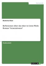 Reflexionen über das Alter in Grete Weils Roman 