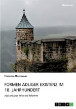 Formen adliger Existenz im 18. Jahrhundert