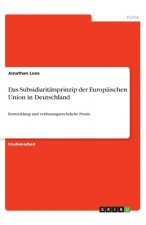 Das Subsidiaritätsprinzip der Europäischen Union in Deutschland
