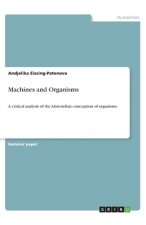 Machines and Organisms