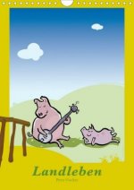 Landleben - lustige Tierzeichnungen (Wandkalender 2020 DIN A4 hoch)