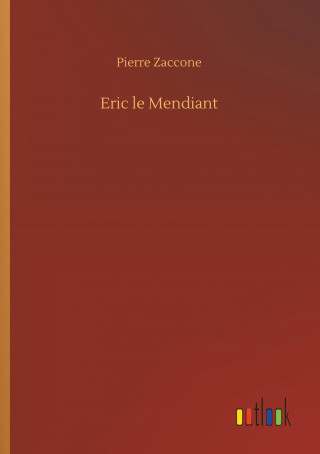 Eric le Mendiant