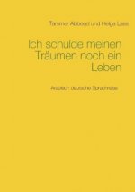 Ich schulde meinen Träumen noch ein Leben