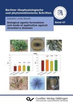 Biological agents formulation and mode of application against strawberry diseases (Band 47