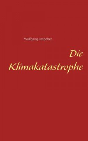 Klimakatastrophe