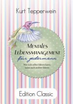 Mentales Lebensmanagement fur jedermann