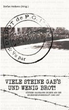 Viele Steine gab's und wenig Brot