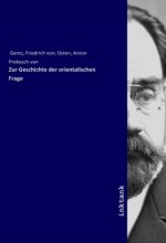 Zur Geschichte der orientalischen Frage