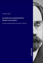 Geschichte des mittelalterlichen Handels und Verkehrs
