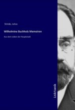 Wilhelmine Buchholz Memoiren