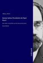 Aeneas Sylvius Piccolomini als Papst Pius II