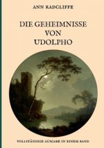 Geheimnisse von Udolpho - Vollstandige Ausgabe in einem Band