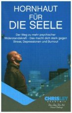 Hornhaut für die Seele