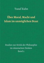 Über Moral, Macht und Islam im unmöglichen Staat