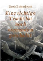 Eine richtige Tracht hat noch niemandem geschadet