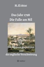 Das Jahr 1798 - Die Falle am Nil