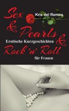 Sex & Pearls & Rock ?n? Roll