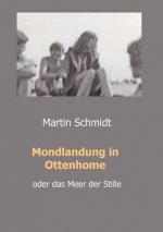 Mondlandung in Ottenhome