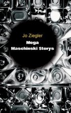 MEGA MASCHINSKI STORYS