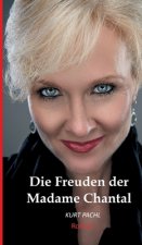 Die Freuden der Madame Chantal