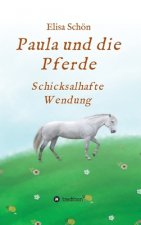 Paula und die Pferde