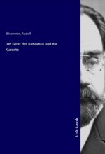 Der Geist des Kubismus und die Kuenste