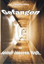 Gefangen in seiner inneren Welt