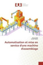 Automatisation et mise en service d'une machine d'assemblage