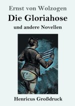 Gloriahose (Grossdruck)
