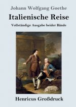 Italienische Reise (Grossdruck)