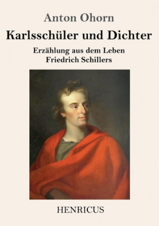 Karlsschuler und Dichter