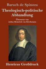 Theologisch-politische Abhandlung (Grossdruck)