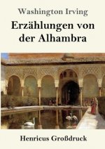 Erzahlungen von der Alhambra (Grossdruck)