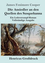 Ansiedler an den Quellen des Susquehanna (Grossdruck)