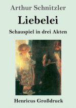 Liebelei (Grossdruck)